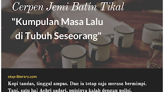 Cerpen Jemi Batin Tikal