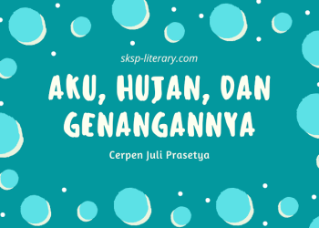Cerpen Juli Prasetya