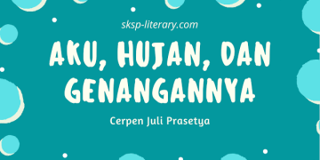 Cerpen Juli Prasetya