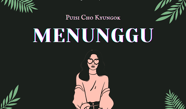 Puisi Cho Kyung Ok [조경옥 시인 시]