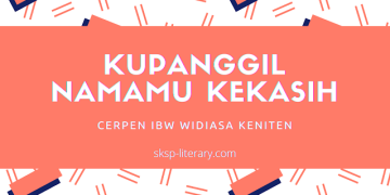 Cerpen IBW Widiasa Keniten
