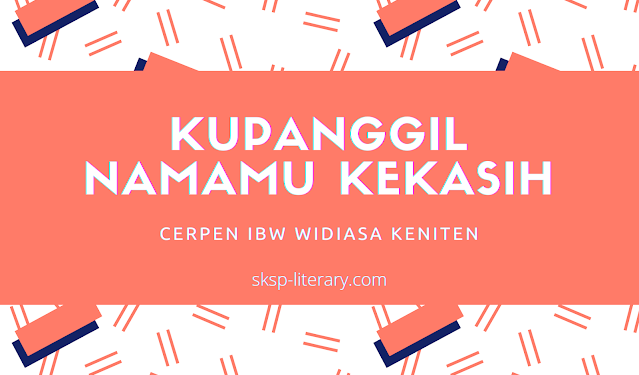 Cerpen IBW Widiasa Keniten