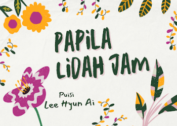 Puisi Lee Hyun Ai [이현애 시인 시]