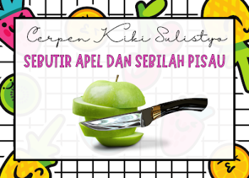 Cerpen Kiki Sulistyo