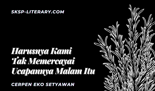Cerpen Eko Setyawan