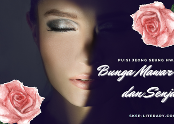 Puisi Jeong Seung Hwa [정승화 시인 시]