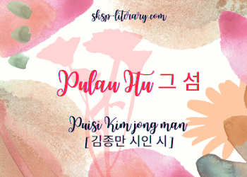 Puisi Kim Jong Man [김종만 시인 시]