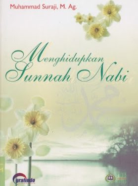 Buku Muhammad Suraji, M.Ag. “Menghidupkan Sunnah Nabi”