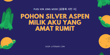 Puisi Kim Jong Wook [김종욱 시인 시]