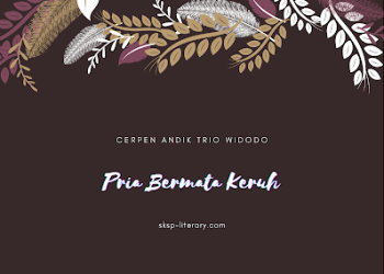 Cerpen Andik Trio Widodo