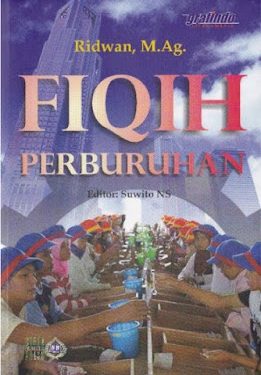 Buku Ridwan , M.Ag. “Fiqih Perburuhan”