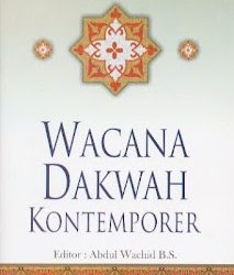 Buku: Abdul Basit M. Ag. “Wacana Dakwah Kontemporer”