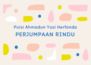 Puisi Ahmadun Yosi Herfanda
