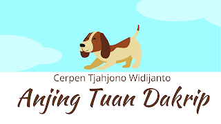 Cerpen Tjahjono Widijanto