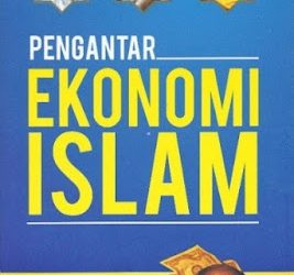 Buku Ahmad Dahlan, M.S.I. “Pengantar Ekonomi Islam”