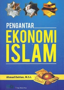 Buku Ahmad Dahlan, M.S.I. “Pengantar Ekonomi Islam”