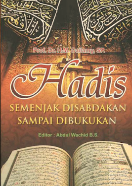 Buku Prof. Dr. H.M. Dailamy, SP. “Hadis Semenjak Disabdakan Sampai Dibukukan”