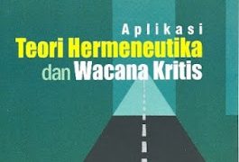 Buku Arif Hidayat, S.Pd., M.Hum. “Aplikasi Teori Hermeneutika Dan Wacana Kritis”