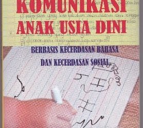 Buku Dr. Fauzi, M.Ag. “Pendidikan Komunikasi Anak Usia Dini”