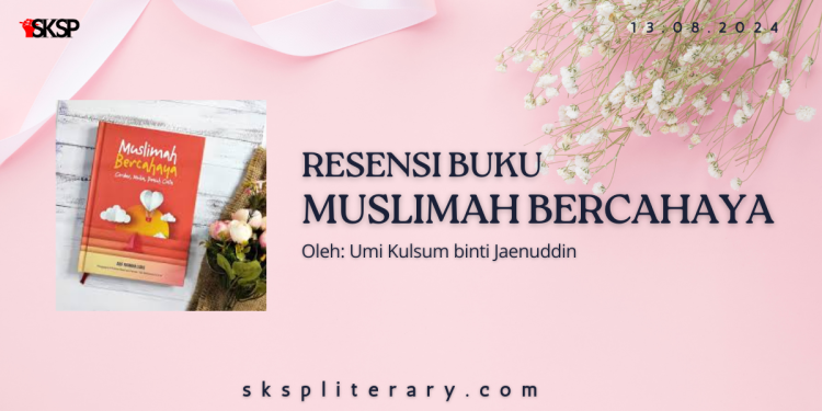 MUSLIMAH YANG DICINTAI ALLAH SWT