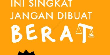 Resensi Buku Hidup Ini Singkat, Jangan Dibuat Berat