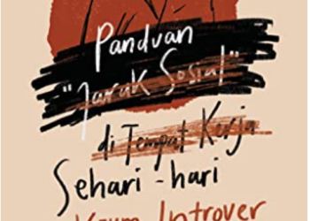 Resensi Buku “Panduan “Jarak Sosial” di Tempat Kerja Sehari-hari Kaum Introver dan Mager”