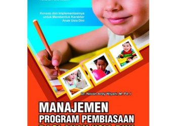 Resensi “Menejemen Program Pembiasaan Bagi Anak Usia Dini”